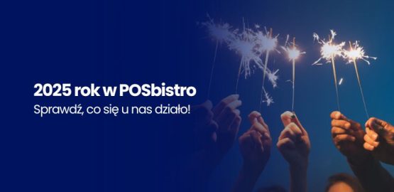 Podsumowanie 2025 roku w POSbistro